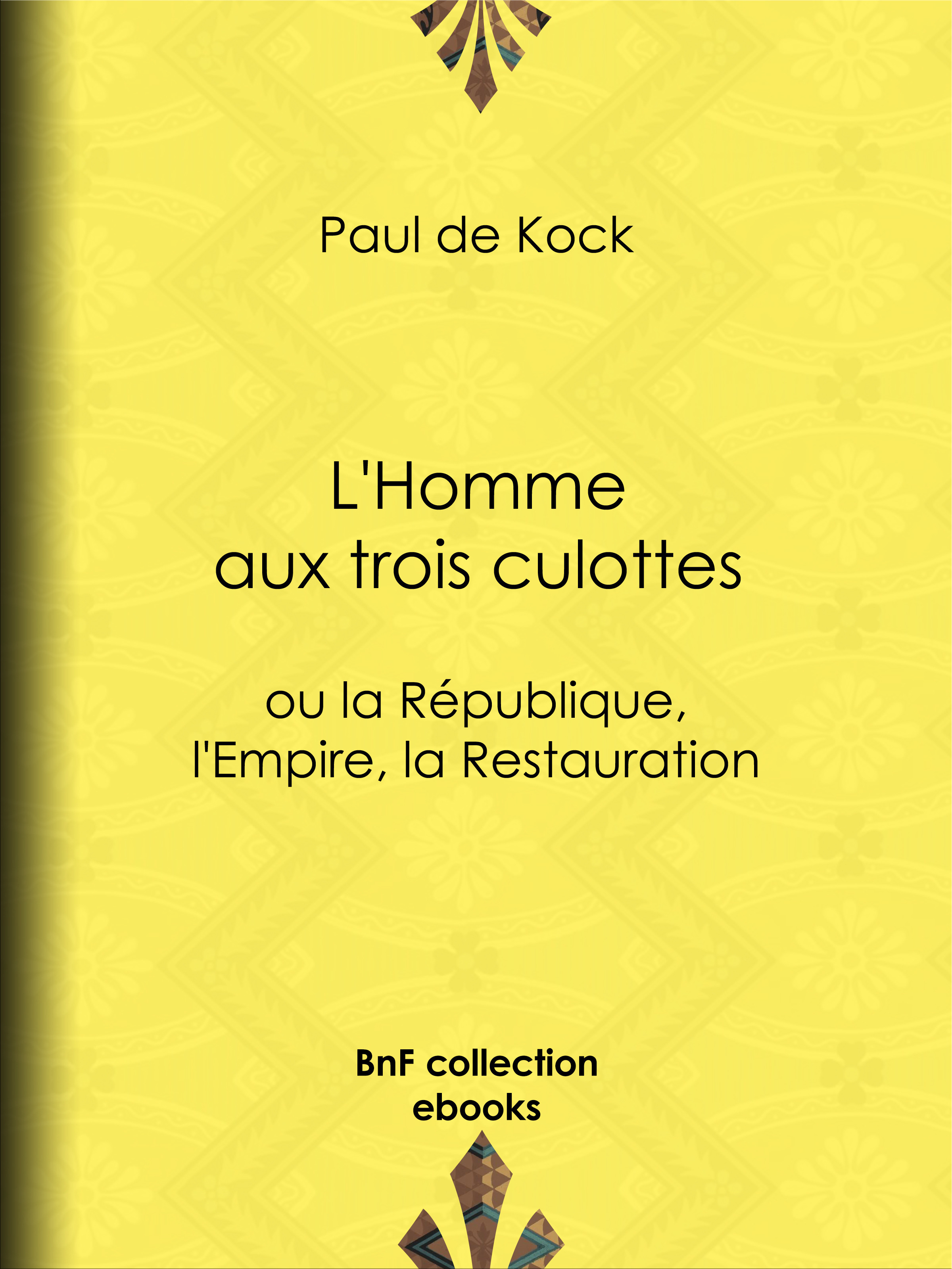ebook cover of L'Homme aux trois culottes, by Paul De Kock