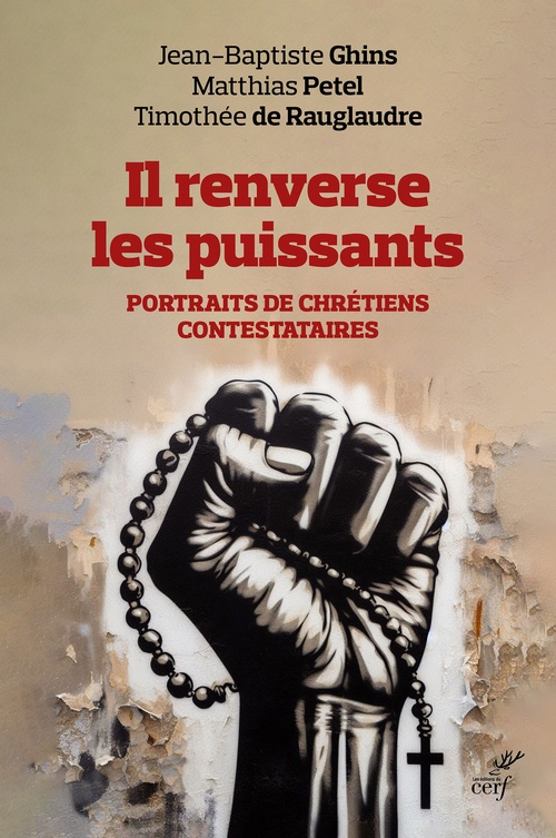 Couverture ebook de Il renverse les puissants, de Jean-Baptiste Ghins, Matthias Petel, Timothée de Rauglaudre