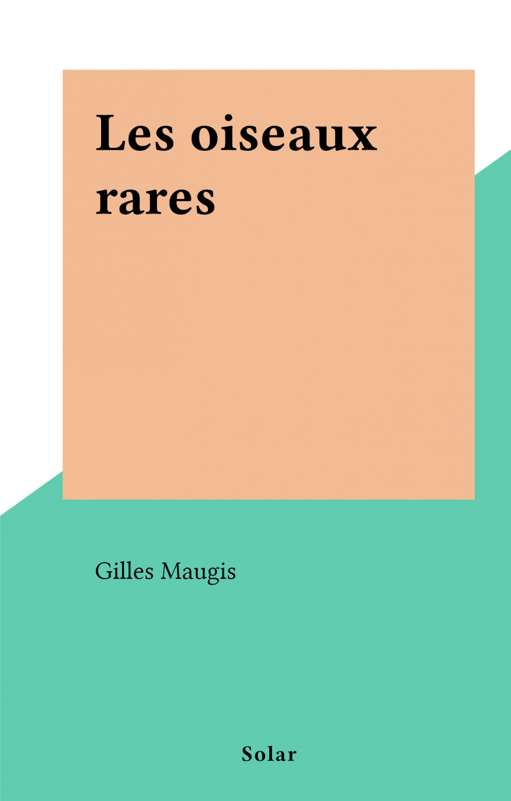 ebook cover of Les oiseaux rares, by Gilles Maugis