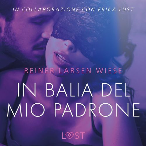 audiobook cover of In balia del mio padrone - Breve racconto erotico, by Reiner Larsen Wiese