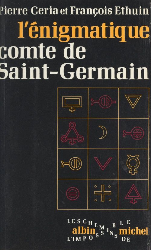 Couverture ebook de L'énigmatique comte de Saint-Germain, de Francois Ethuin, Pierre Ceria