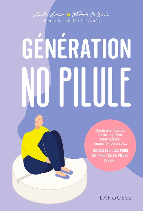 ebook cover of Génération No Pilule, by Maëlle Kaddah, Florette Le-Brech
