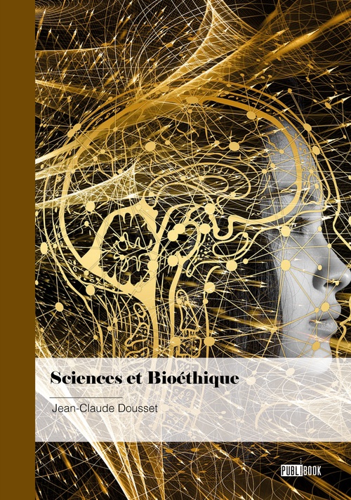 Couverture ebook de Sciences et Bioéthique, de Jean-Claude Dousset