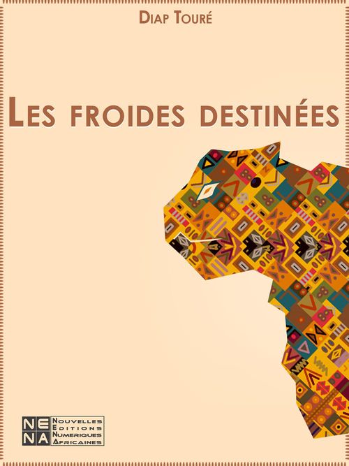 ebook cover of Les froides destinées, by Diap Toure
