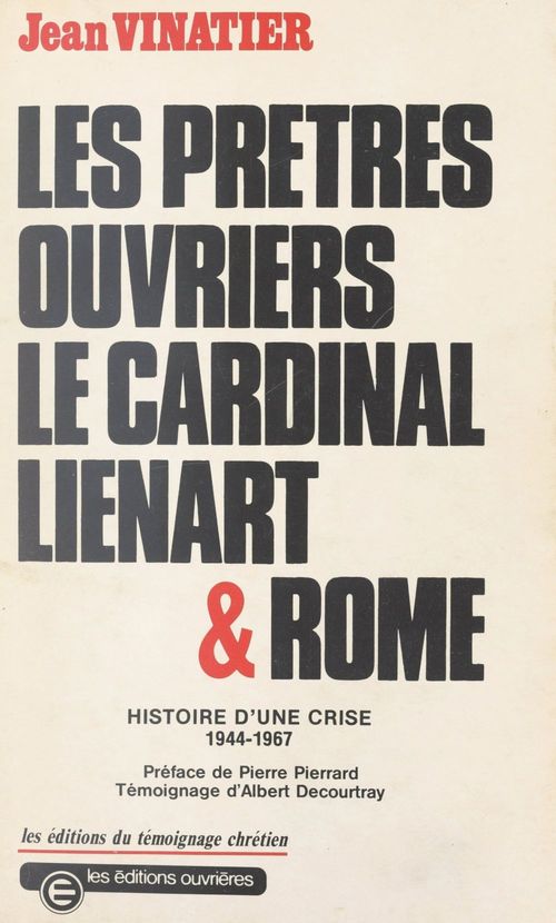 Couverture ebook de Les prêtres ouvriers : le cardinal Lienart et Rome, de Jean Vinatier