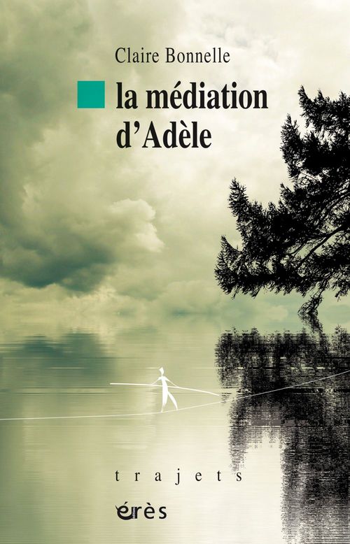 ebook cover of La médiation d'Adèle, by Claire Bonnelle