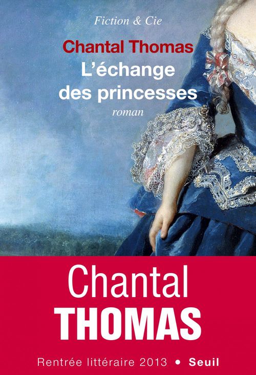 Couverture ebook de L'Echange des princesses, de Chantal Thomas