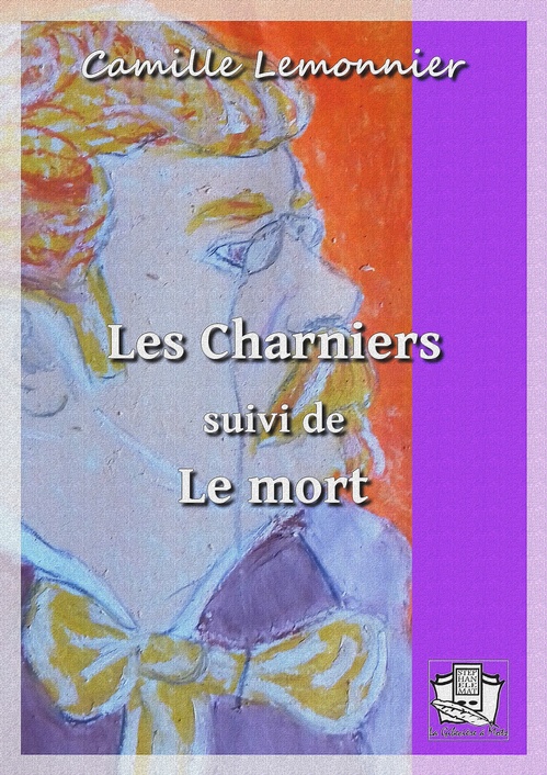 Couverture ebook de Les charniers, de Camille Lemonnier