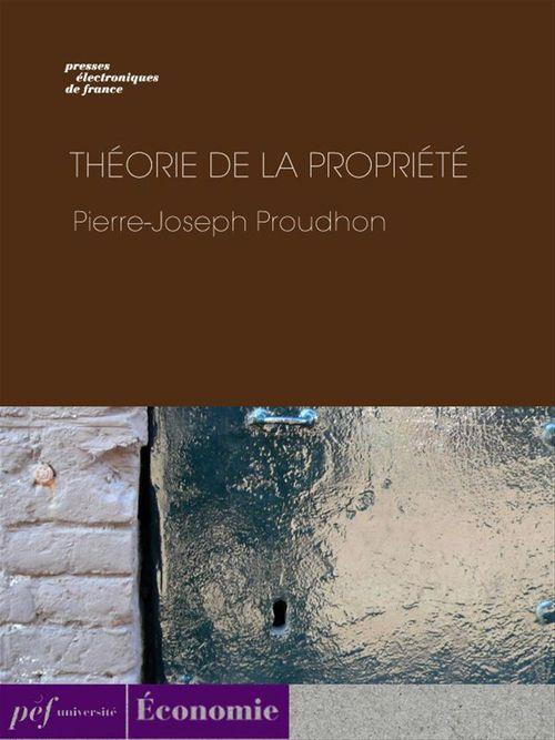 Couverture ebook de Théorie de la propriété, de Pierre-Joseph Proudhon