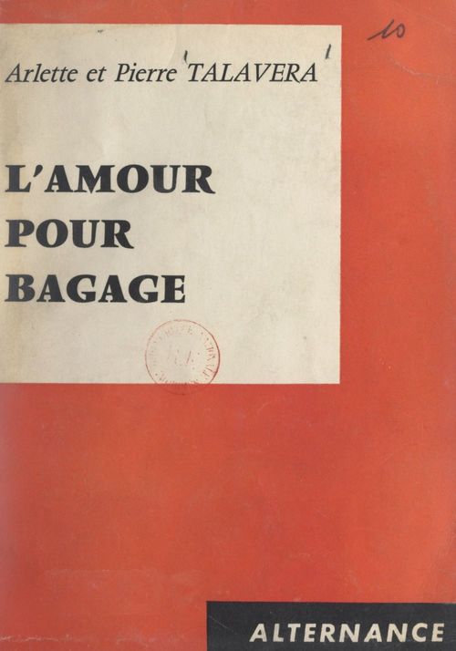 Couverture ebook de L'amour pour bagage, de Arlette Talavera, Pierre Talavera