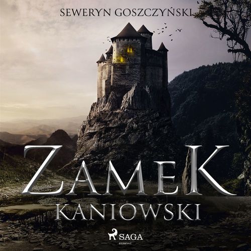 Couverture audiobook de Zamek kaniowski, de Seweryn Goszczy'Nski