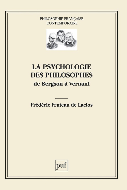 ebook cover of La psychologie des philosophes : De Bergson à Vernant, by Frédéric Fruteau de Laclos