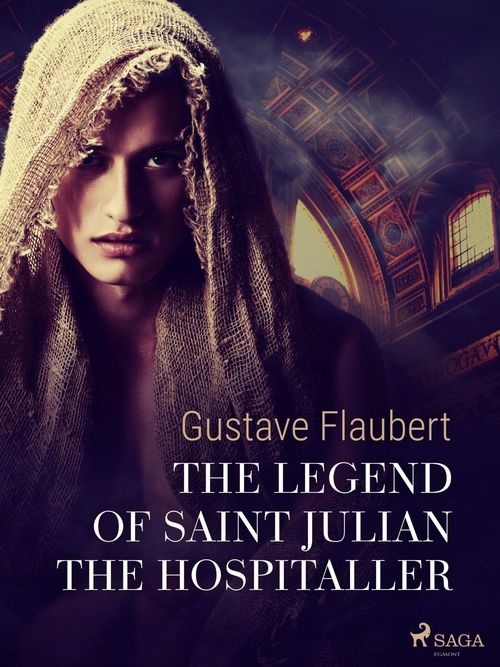 ebook cover of The Legend of Saint Julian the Hospitaller, by Gustave Flaubert