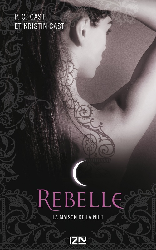 Couverture ebook de La Maison de la Nuit - tome 4 Rebelle, de Kristin Cast, Phyllis c. Cast