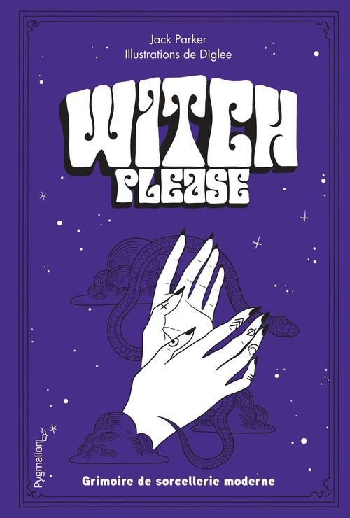 Couverture ebook de Witch, please. Grimoire de sorcellerie moderne, de Jack Parker