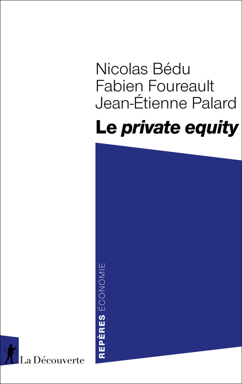ebook cover of Le private equity, by Nicolas Bédu, Fabien Foureault, Jean-Étienne Palard