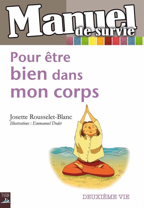 Couverture ebook de Pour être bien dans mon corps, de Emmanuel Dodet, Josette Rousselet-blanc