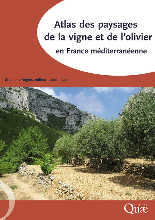 Couverture ebook de Atlas des paysages de la vigne et de l'olivier en France méditerranéenne, de Stéphane Angles