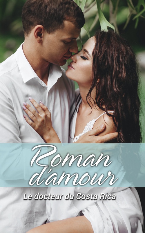 Couverture ebook de Le docteur du Costa Rica, de Traci Douglass