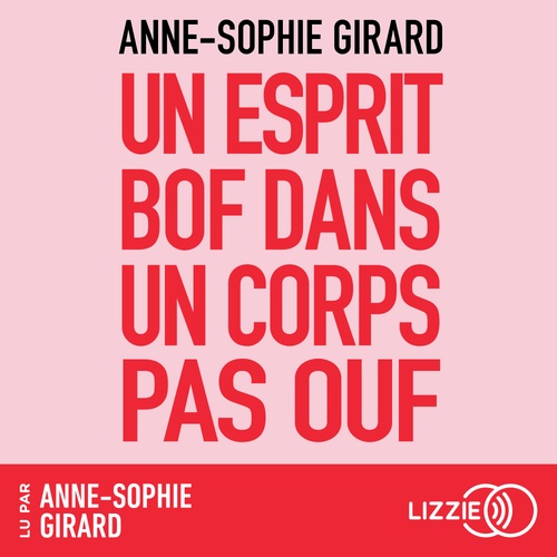 audiobook cover of Un esprit bof dans un corps pas ouf, by Anne-Sophie Girard