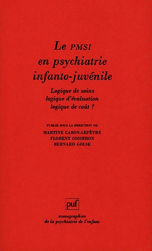 Couverture ebook de Le PMSI en psychiatrie infanto-juvénile, de Bernard Golse