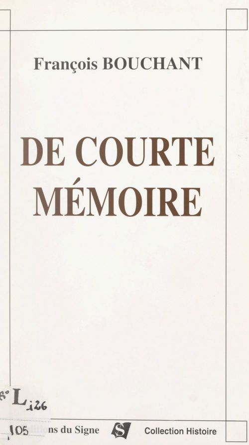 Couverture ebook de De courte mémoire, de Francois Bouchant