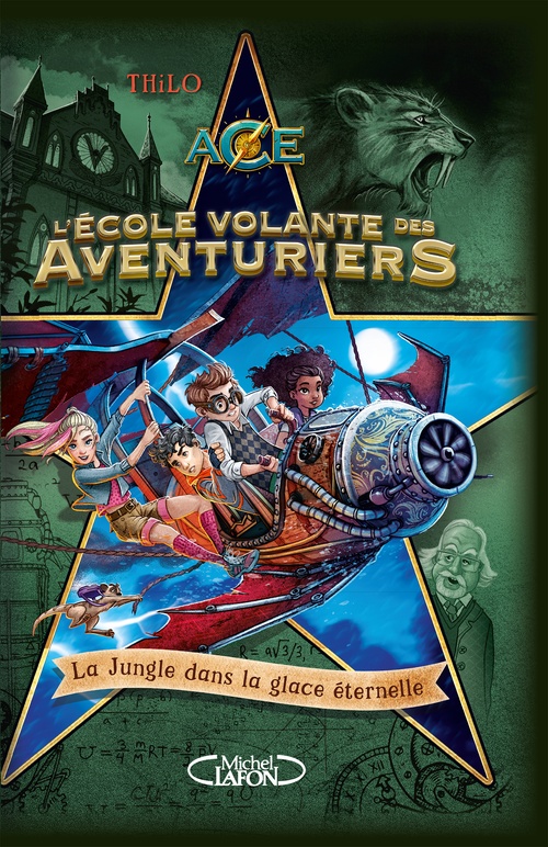 Couverture ebook de L'école volante des aventuriers - Tome 2 La jungle dans la glace éternelle, de Thilo, Marie-Celine Georg