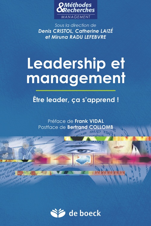 Couverture ebook de Leadership et management : Être leader, ça s'apprend !, de Denis Cristol