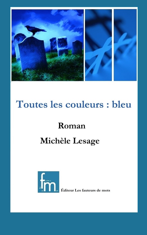 ebook cover of Toutes les couleurs : bleu, by Michele Lesage