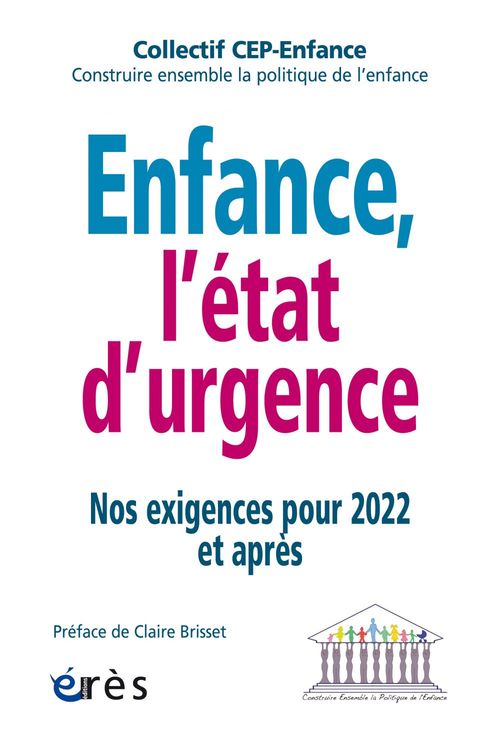 ebook cover of Enfance, l'état d'urgence, by Collectif CEP-Enfance  (Construire ensemble la politique de l'enfance)