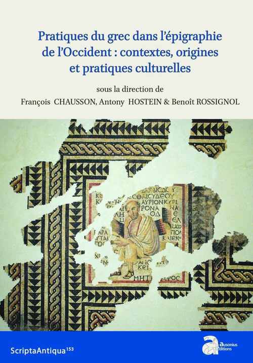 Couverture ebook de Pratiques du grec dans l'épigraphie de l'Occident : contextes, origines et pratiques culturelles, de