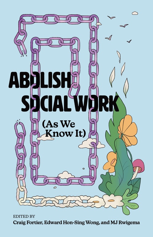 Couverture ebook de Abolish Social Work (As We Know It), de