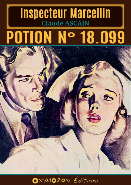 Couverture ebook de Potion n° 18.099, de Claude Ascain