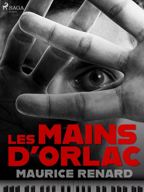 Couverture ebook de Les Mains d'Orlac, de Maurice Renard