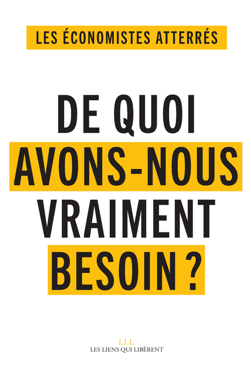 ebook cover of De quoi avons-nous vraiment besoin ?, by Économistes atterrés