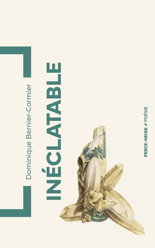 Couverture ebook de Inéclatable, de Dominique Bernier-Cormier
