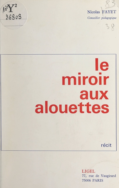 ebook cover of Le miroir aux alouettes, by Nicolas Fayet