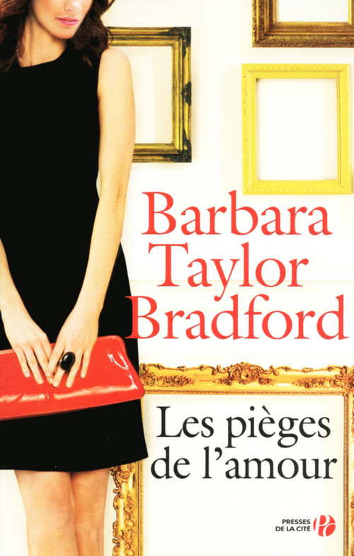ebook cover of Les pièges de l'amour, by Barbara Taylor Bradford