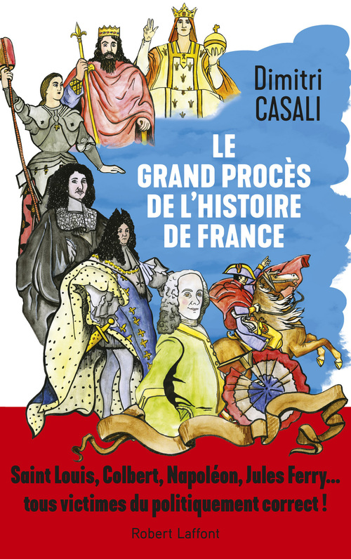 Couverture ebook de Le Grand procès de l'Histoire de France, de Dimitri Casali
