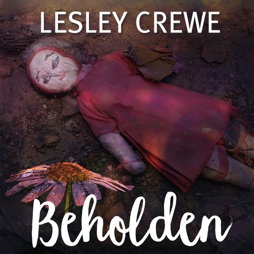 audiobook cover of Beholden, by Lesley Crewe