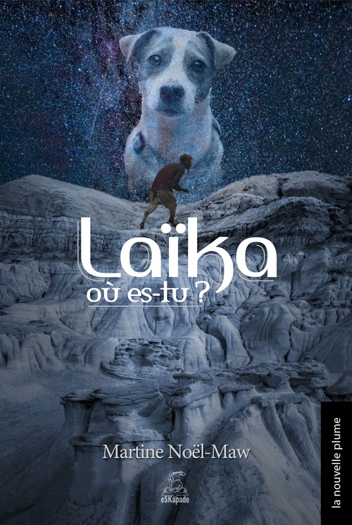 Couverture ebook de Laïka, où es-tu?, de Martine Noël-Maw