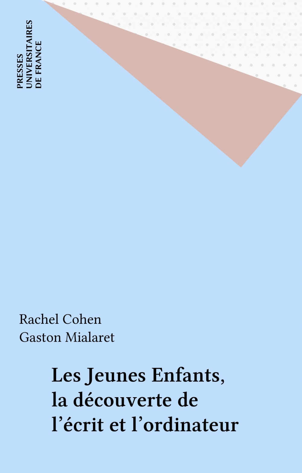 Couverture ebook de Les Jeunes Enfants, la découverte de l'écrit et l'ordinateur, de Rachel Cohen