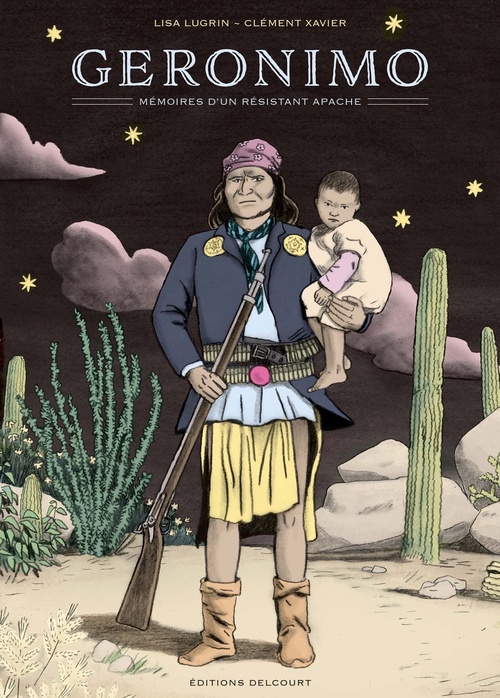 Couverture ebook de Geronimo, mémoires d'un résistant apache, de Lisa Lugrin, Clément Xavier