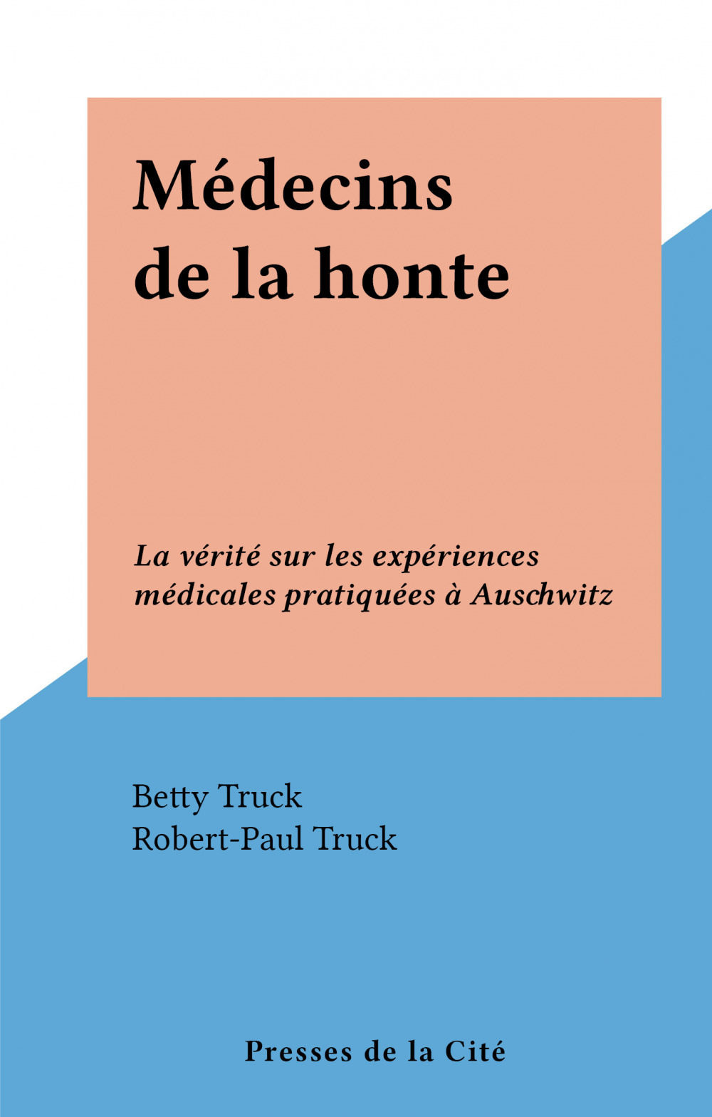 Couverture ebook de Médecins de la honte, de Betty Truck, Robert-Paul Truck