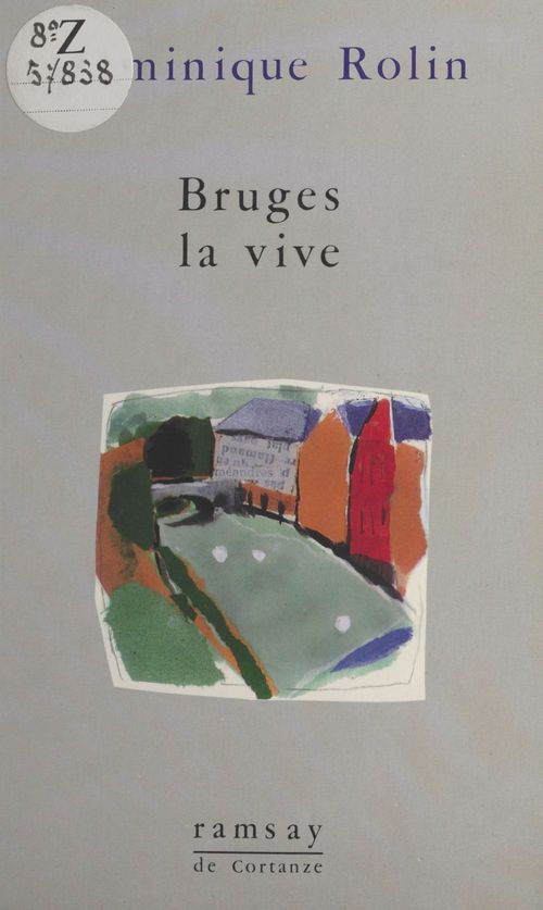 ebook cover of Bruges la vive, by Dominique Rolin