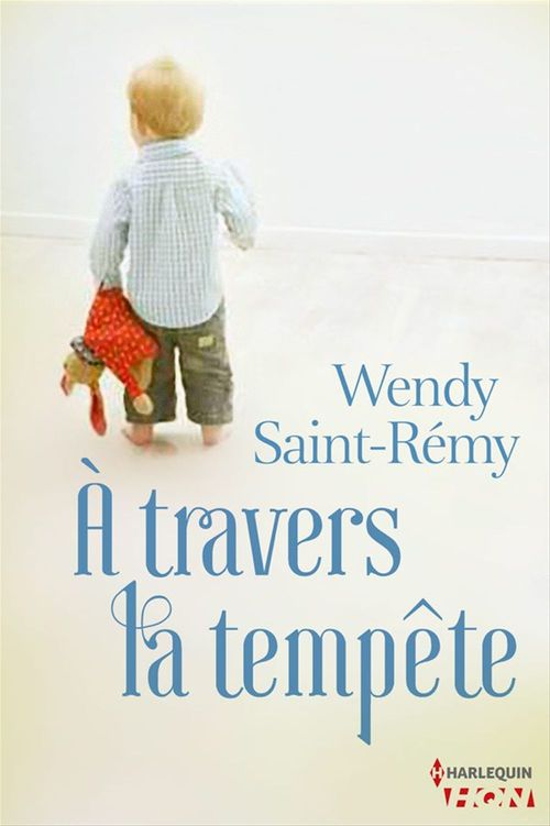 Couverture ebook de A travers la tempête, de Wendy Saint-Remy