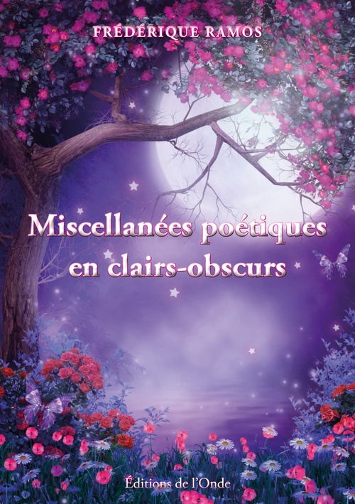 ebook cover of Miscellanées poétiques en clairs-obscurs, by Frédérique Ramos