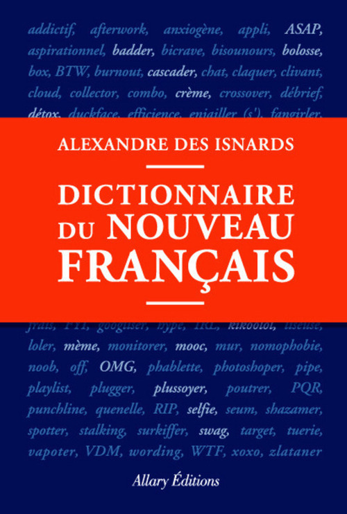 Couverture ebook de Dictionnaire du nouveau français, de Alexandre Des isnards
