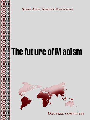 Couverture ebook de The future of Maoism, de Norman Finkelstein, Samir Amin