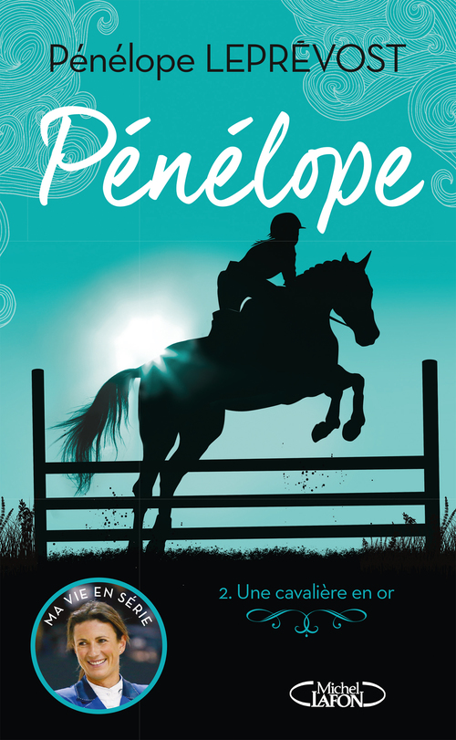 Couverture ebook de Pénélope - Tome 2 Une championne en or, de Olivia de Dieuleveult, Pénélope Leprévost